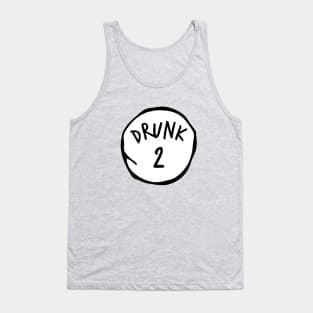 Drunk 2 Tank Top